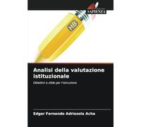 Analisi della valutazione istituzionale: Obiettivi e sfide per l'istruzione