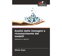 Analisi delle immagini e riconoscimento dei modelli: Applicazioni e algoritmi