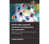 Analisi delle proprietà strutturali ed elettroniche dei superlattici: Superlattici: verso una migliore comprensione delle proprietà strutturali ed elettroniche