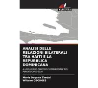 ANALISI DELLE RELAZIONI BILATERALI TRA HAITI E LA REPUBBLICA DOMINICANA: A LIVELLO DIPLOMATICO E COMMERCIALE NEL PERIODO 2010-2020