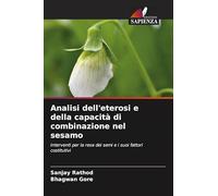 Analisi dell'eterosi e della capacità di combinazione nel sesamo: Interventi per la resa dei semi e i suoi fattori costitutivi