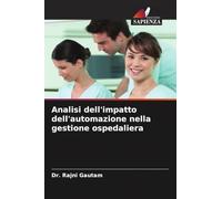 Analisi dell'impatto dell'automazione nella gestione ospedaliera