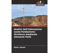 Analisi dell'interazione suolo-fondazione-struttura mediante elementi finiti
