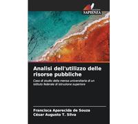 Analisi dell'utilizzo delle risorse pubbliche: Caso di studio della mensa universitaria di un istituto federale di istruzione superiore