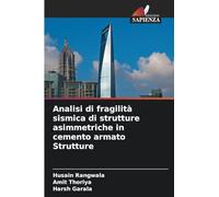 Analisi di fragilità sismica di strutture asimmetriche in cemento armato Strutture