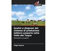 Analisi e diagnosi del sistema di produzione lattiero-casearia nella Valle del Taqua: Retrospettive e prospettive
