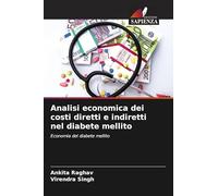 Analisi economica dei costi diretti e indiretti nel diabete mellito: Economia del diabete mellito