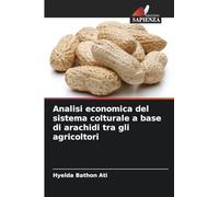 Analisi economica del sistema colturale a base di arachidi tra gli agricoltori