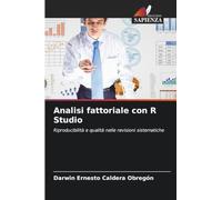 Analisi fattoriale con R Studio: Riproducibilità e qualità nelle revisioni sistematiche
