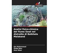 Analisi fisico-chimica del fiume Swat nel distretto di Batkhela Malakand