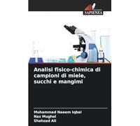 Analisi fisico-chimica di campioni di miele, succhi e mangimi