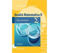 Analisi matematica 2. Teoria ed esercizi (La matematica per il 3+2)