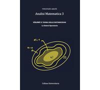 Analisi Matematica 3 VOLUME 3: TEORIA DELLE DISTRIBUZIONI: La Sintesi Operatoria: 10 (Strumenti per l'Esame)