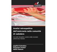 Analisi retrospettiva dell'emicrania nella comunità di vadodara: Uno studio retrospettivo condotto a livello comunitario sull'emicrania a Vadodara
