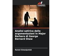 Analisi satirica delle argomentazioni in Major Barbara di George Bernard Shaw
