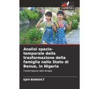 Analisi spazio-temporale della trasformazione della famiglia nello Stato di Benue, in Nigeria: Trasformazione della famiglia
