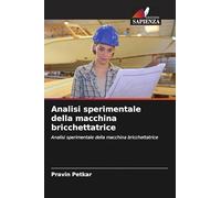 Analisi sperimentale della macchina bricchettatrice: Analisi sperimentale della macchina bricchettatrice