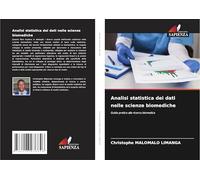 Analisi statistica dei dati nelle scienze biomediche: Guida pratica alla ricerca biomedica