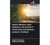 Analisi statistica, delle tendenze e dei periodi di siccità delle precipitazioni puntuali a Parbhani