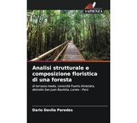 Analisi strutturale e composizione floristica di una foresta: di terrazza media, comunità Puerto Almendra, distretto San Juan Bautista, Loreto - Perù