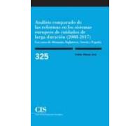 Análisis comparado de las reformas en los sistemas europeos de cuidados de larga duración (2008-2017)