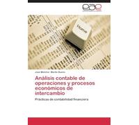Análisis contable de operaciones y procesos económicos de intercambio: Prácticas de contabilidad financiera