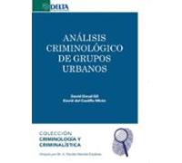 Análisis Criminológico De Grupos Urbanos (ebook)