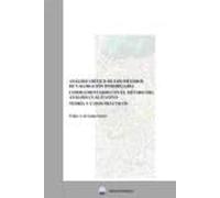 ANALISIS CRITICO DE LOS METODOS DE VALORACION INMOBILIARIA: Complementados con el método del análisis cualitativo. Teoría y Práctica