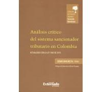 Análisis Crítico Del Sistema Sancionador Tributario En Colombia. Actua