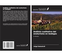 Análisis cualitativo del enoturismo en bodegas: En Georgia