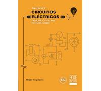 Análisis de circuitos eléctricos. Principios, teoremas y estado estable: Principios, teoremas y estado estable