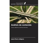 Análisis de contenido: Teoría, didáctica y prácticas textuales