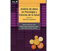 Análisis de Datos en Psicología y Ciencias de la Salud. Volumen II: Inferencia Estadística: 20 (EOS Universitaria)