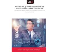 Análisis de grandes volúmenes de datos en la toma de decisiones: Caso de estudio: Análisis de datos en una tienda de conveniencia en Hermosillo, Sonora