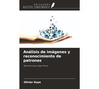Análisis de imágenes y reconocimiento de patrones: Aplicaciones y algoritmos