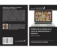 Análisis de la evasión en el curso de Administración a distancia: Enfoque en la gestión