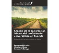 Análisis de la satisfacción laboral del profesorado universitario en Ruanda: Satisfacción laboral del profesorado en Ruanda