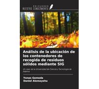 Análisis de la ubicación de los contenedores de recogida de residuos sólidos mediante SIG: Un caso de la Universidad de Ciencia y Tecnología de Adama