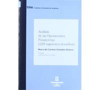 Análisis de las operaciones financieras (220 supuestos resueltos): #¡REF! (Tratados y Manuales de Empresa)