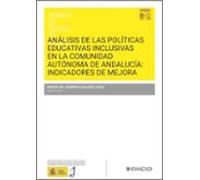 Análisis de las políticas educativas inclusivas en la Comunidad Autónoma de Andalucía: Indicadores de mejora