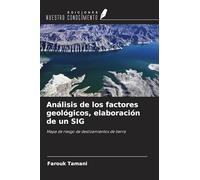 Análisis de los factores geológicos, elaboración de un SIG: Mapa de riesgo de deslizamientos de tierra