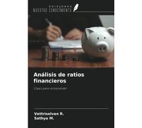 Análisis de ratios financieros: Casos para comprender