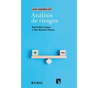Análisis de riesgos. ¿Qué sabemos de? | David Ríos Insúa, Roi Naveiro