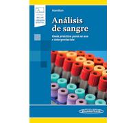 Análisis de Sangre: Guía práctica para su uso e interpretación