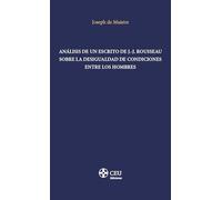 Análisis de un escrito de J.-J. Rousseau sobre la desigualdad de condiciones entre los hombres (CEU-CEFAS)