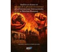 Análisis del alcance del principio de la aplicación extraterritorial de las Convenciones Internacionales de Derechos Humanos