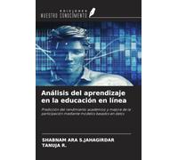 Análisis del aprendizaje en la educación en línea: Predicción del rendimiento académico y mejora de la participación mediante modelos basados en datos