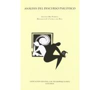 ANALISIS DEL DISCURSO PSICOTICO (PSIQUIATRIA-PSICOLOGIA)