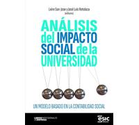 ANÁLISIS DEL IMPACTO SOCIAL DE LA UNIVERSIDAD: Un modelo basado en la contabilidad social (LIBROS PROFESIONALES DE EMPRESA)