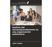 Análisis del intraemprendimiento en una organización publicitaria